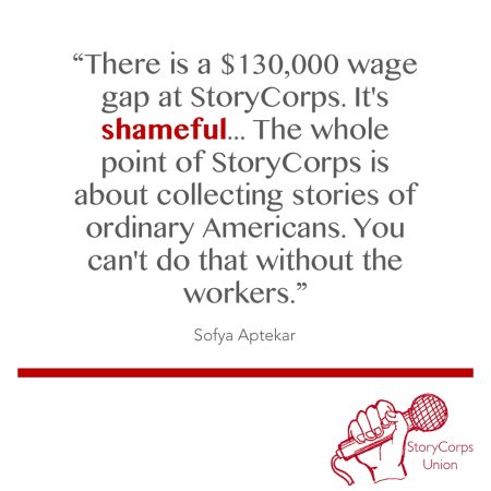 "There is a $130,000 wage gap at StoryCorps. It's shameful."